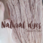 Natural dyes ย้อมด้ายไหม