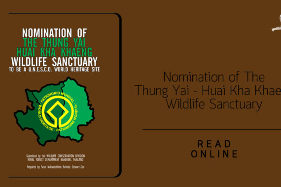 Nomination of The Thung Yai – Huai Kha Khaeng Wildlife Sanctuary