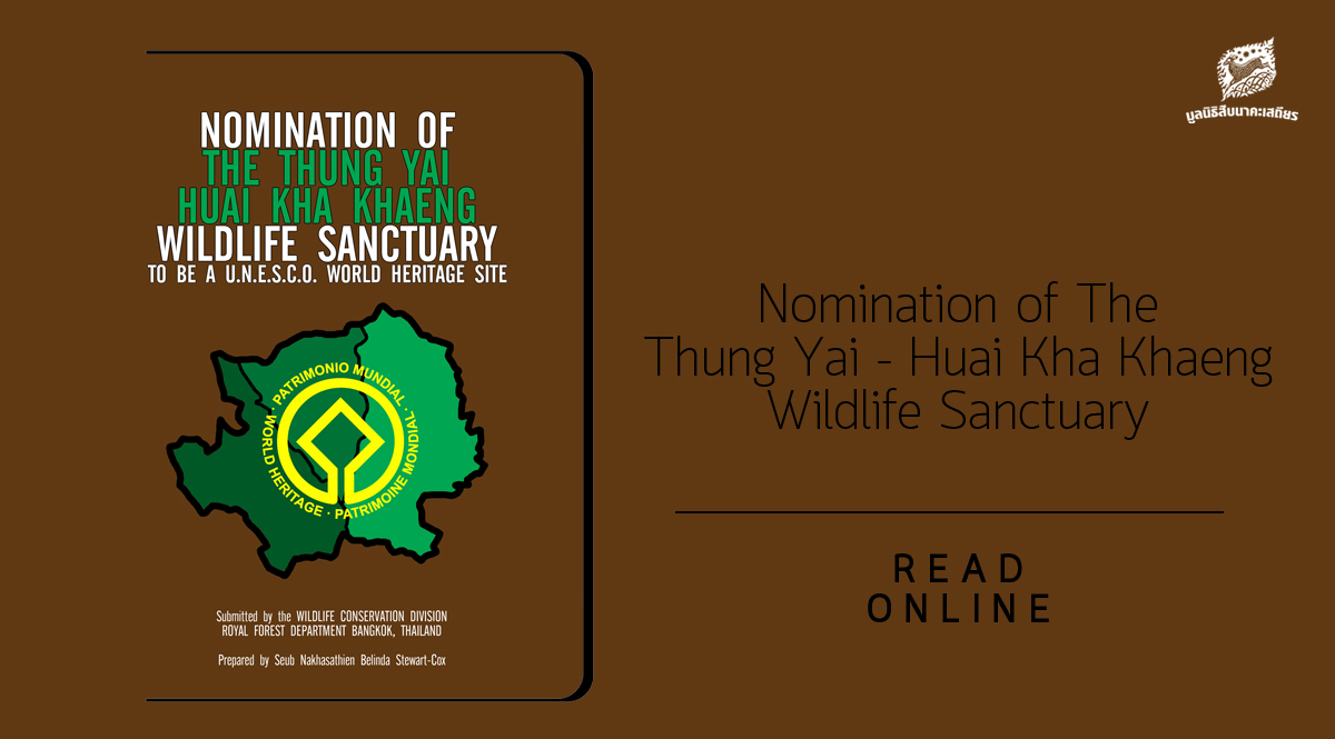 Nomination of The Thung Yai – Huai Kha Khaeng Wildlife Sanctuary